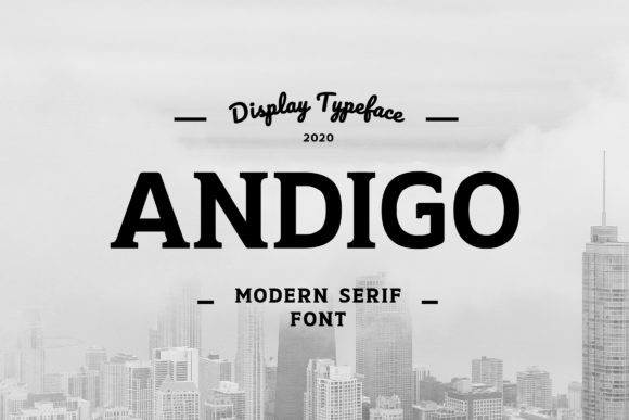 Andigo: A Timeless Slab Serif Font for Impactful Design