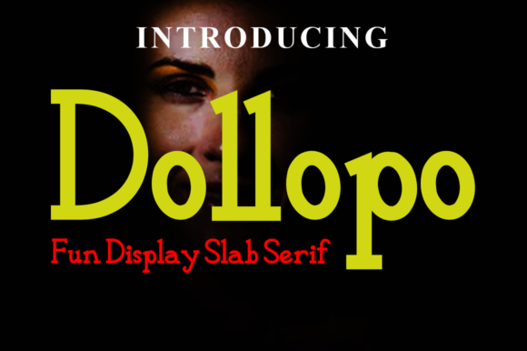 Dollopo: The Cool and Adaptable Slab Serif Font for Modern Designers