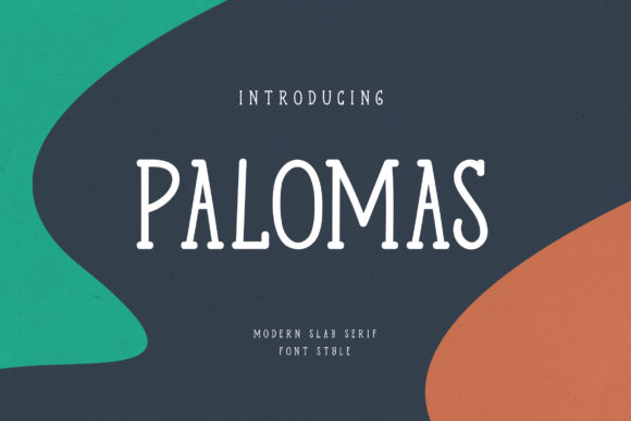 Palomas: A Versatile Slab Serif Font for Modern Design