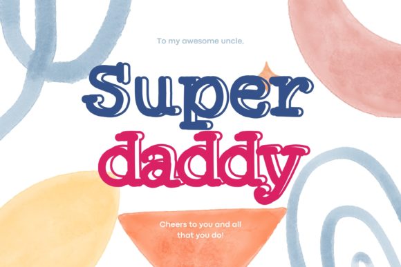 Super Daddy: A Simple Slab Serif Font for Creative Projects